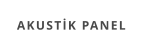 AKUSTİK PANEL