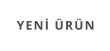 YENİ ÜRÜN