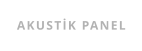 AKUSTİK PANEL