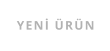 YENİ ÜRÜN