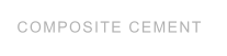 COMPOSITE CEMENT
