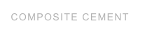 COMPOSITE CEMENT