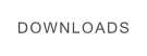 DOWNLOADS
