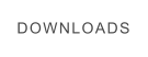 DOWNLOADS