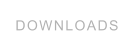DOWNLOADS