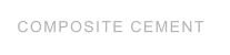 COMPOSITE CEMENT