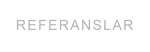REFERANSLAR