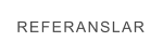 REFERANSLAR
