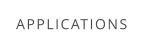 APPLICATIONS