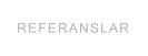 REFERANSLAR