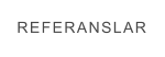 REFERANSLAR