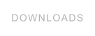 DOWNLOADS