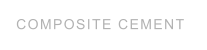 COMPOSITE CEMENT