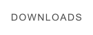 DOWNLOADS