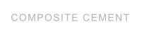 COMPOSITE CEMENT