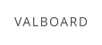 VALBOARD