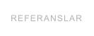 REFERANSLAR
