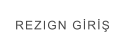 REZIGN GİRİŞ