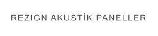 REZIGN AKUSTİK PANELLER