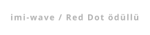 imi-wave / Red Dot ödüllü