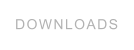 DOWNLOADS