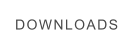 DOWNLOADS