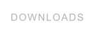 DOWNLOADS