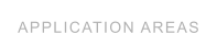 APPLICATION AREAS