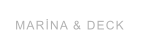 MARİNA & DECK